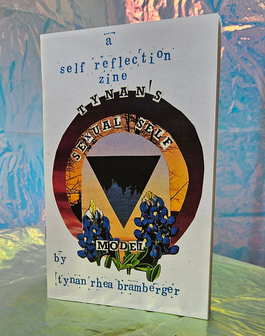 Zine: Tynan's Sexual Self Model